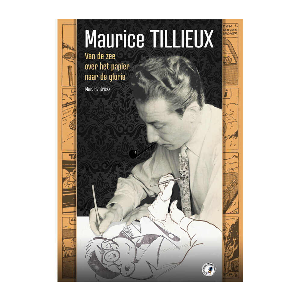 Maurice Tillieux - Van de zee over het papier naar de glorie